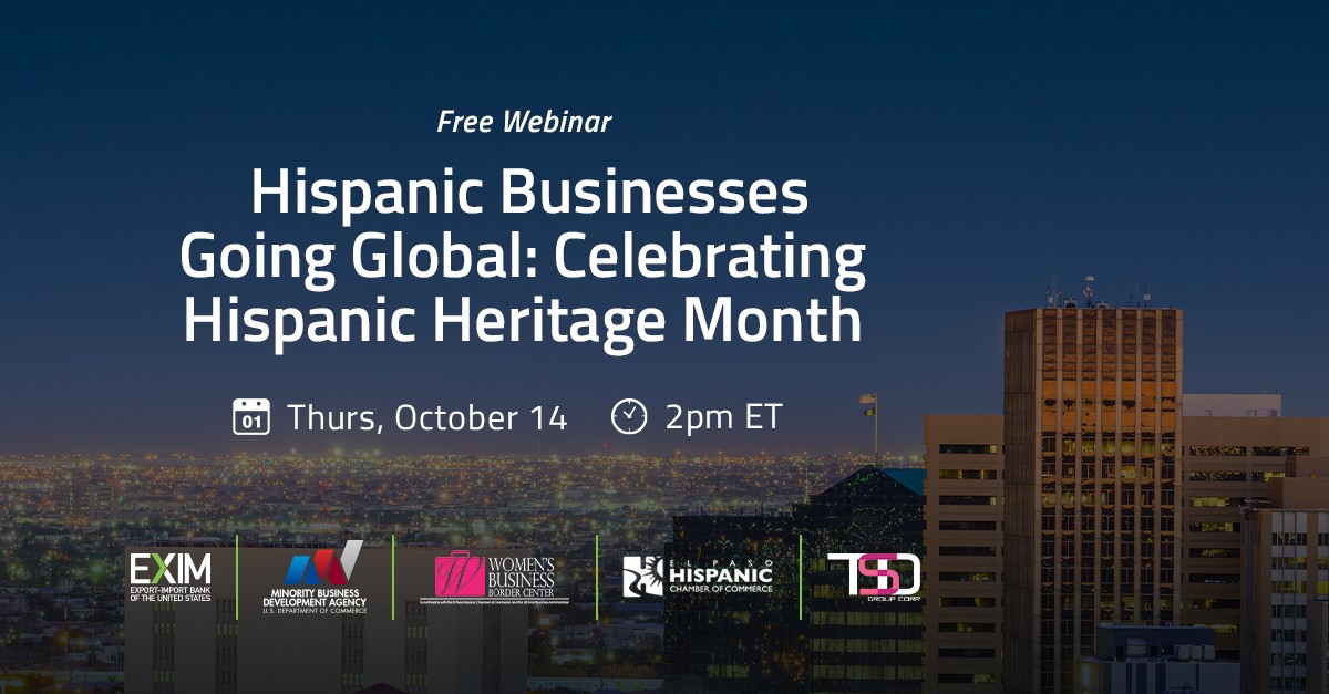 Free Webinar - Hispanic Businesses Going Global: Celebrating Hispanic Heritage Month