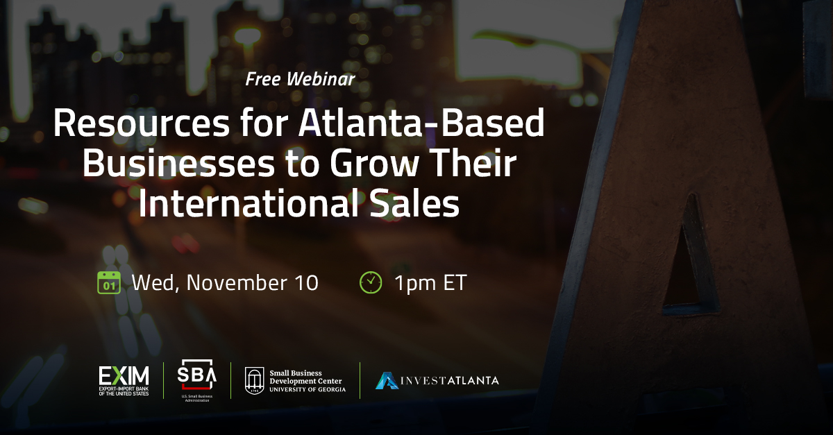 Free Webinar - Resoures for Atlanta-Based Businesses to grow their international sales.